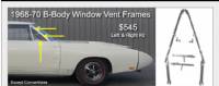 68-70 B BODY VENT WINDOW FRAME KIT COMPLETE